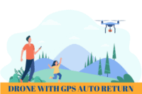 Why GPS Auto Return Is a Must-Have Drone Feature