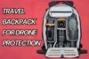 Why Every Drone Pilot Needs a Travel Backpack - Post Thumbnail