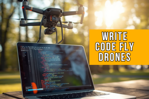 Learn How to Program a Drone from Scratch Today 